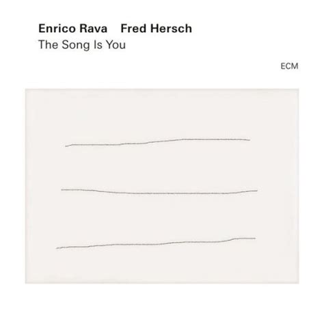 Enrico Rava And Fred Hersch The Song Is You 2022 Hi Res Hd Music Music Lovers Paradise