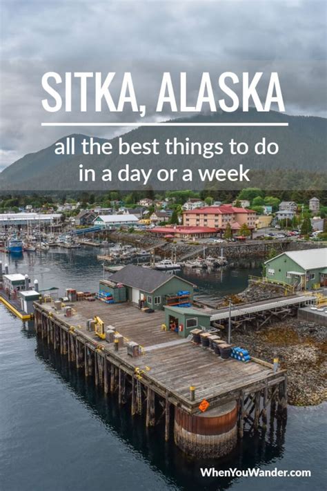 Our Favorite Things To Do In Sitka Alaska When You Wander
