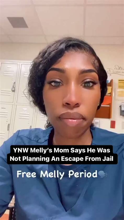 Daily Loud On Twitter Ynw Mellys Mom Says Her Son Was Not Planning An Escape From Prison But