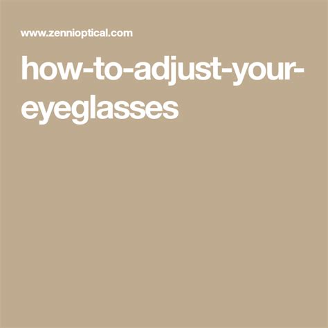 How To Adjust Your Eyeglasses Eyeglasses How To Fix Glasses Zenni