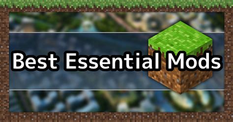 Best Essential Mods 2021 Minecraft Mod Guide Gamewith