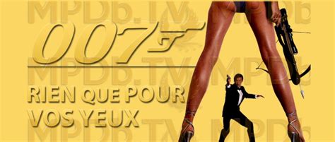 Combien De Temps Dure Le Dernier James Bond - James Bond : Rien que pour vos yeux | 12ème Film Saga 1981