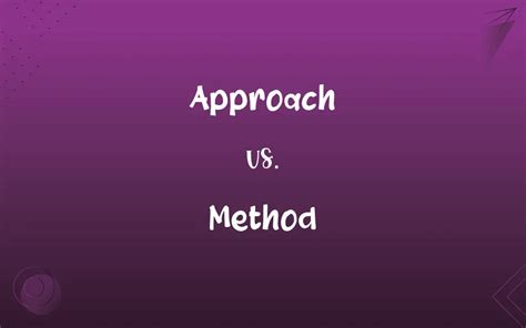 Approach Vs Method Whats The Difference