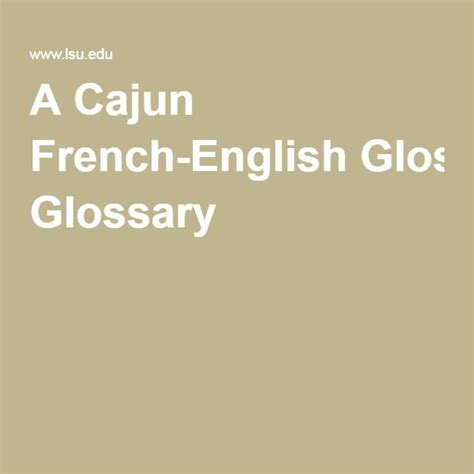 A Cajun French English Glossary Cajun French Cajun French Lessons