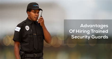 Advantages Of Hiring Trained Security Guards Dgs