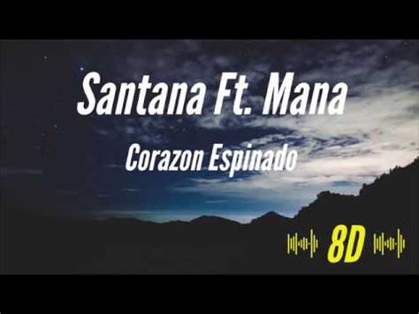 Please download one of our supported browsers. Santana Ft. Mana - Corazon Espinado 8D AUDIO 🎧 - YouTube