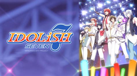 idolish 7 regresa a crunchyroll anime y manga noticias online [mision