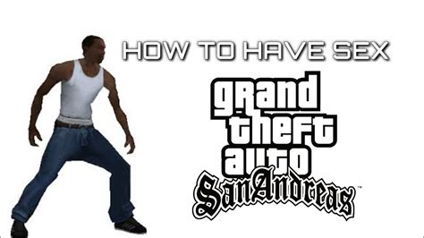 How To Have Sex With Any Girls In Gta Sa Pc Youtube Free Nude Porn Photos