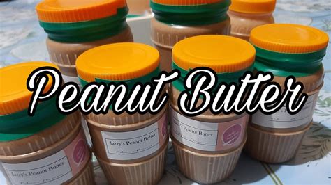 How To Make Homemade Peanut Butter Filipino Style Recipe Pang Negosyo Recipe Youtube