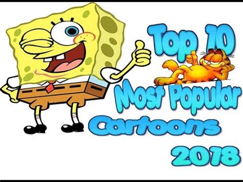 Cartoons, who doesn't watch them? Top 10 Most Popular Cartoons 2018.... - YouTube
