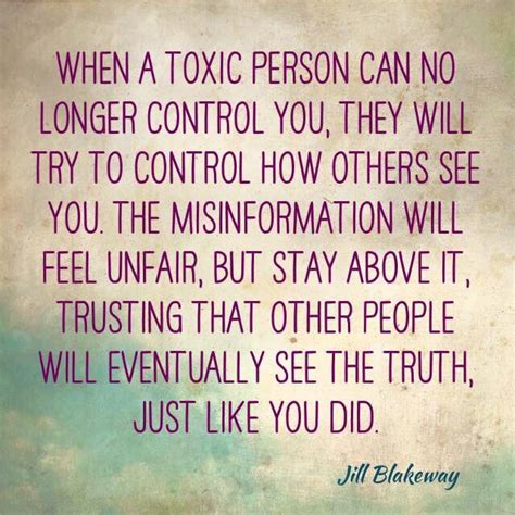 When A Toxic Person Can No Longer Control You They Will Try To Control How Others See You The
