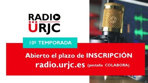 ABIERTO EL NUEVO PLAZO DE INSCRIPCIÓN PARA PARTICIPAR EN RADIO URJC