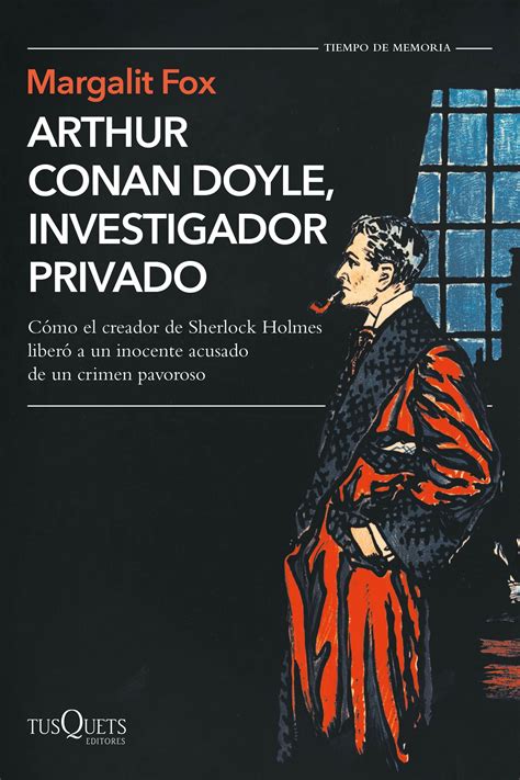 Arthur Conan Doyle Investigador Privado Fox Margalit Tusquets