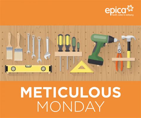Meticulous Monday Making Sure It Is Right Epica Health Safety