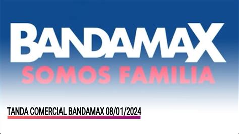 Bandamax Tanda Comercial 08012024 Youtube