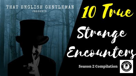 10 True Strange Encounters Terrifying Stories For The Dark Season 2
