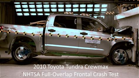 2010 Toyota Tundra Crewmax Nhtsa Full Overlap Frontal Crash Test Youtube