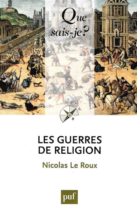 Les Huit Guerres De Religion En France 1562 1598 Musée Protestant