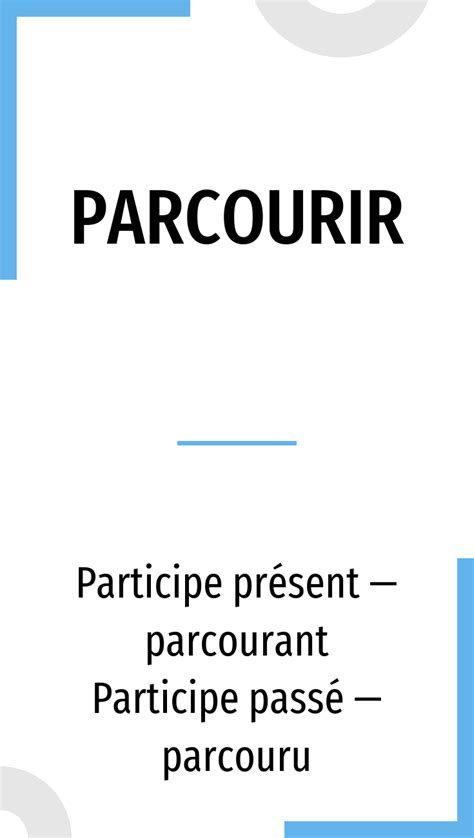 Conjugation Parcourir 🔸 French Verb In All Tenses And Forms Conjugate