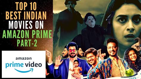 Top 10 Best Indian Movies On Amazon Prime Part 2 Best Amazon Prime