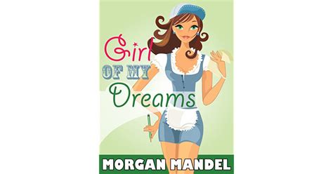 Girl Of My Dreams By Morgan Mandel