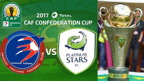 Caf confederation cup 20/21 auf transfermarkt: 2017 Total CAF Confederation Cup Mbabane Swallows vs ...