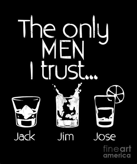 The Only Men I Trust Jack Jim Jose Funny Drawing By Noirty Designs