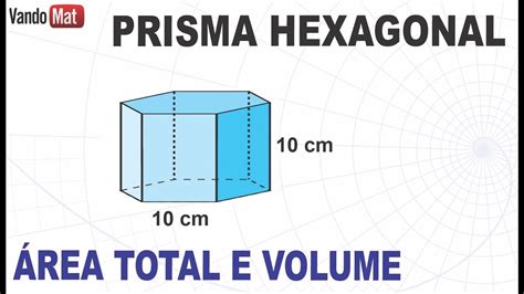 Como Calcular O Volume De Um Prisma Hexagonal Printable Online