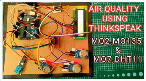 Air Quality Monitoring Using Thinkspeak With These Sensors Mq2 Mq7