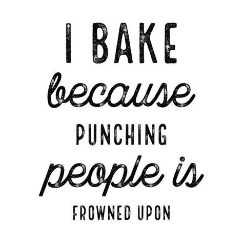 Phoebe Design On Twitter Baking Quotes Food Quotes Funny Bakery Quotes