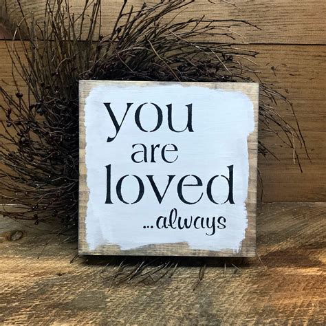 You Are Loved Always Wood Sign Saying Woodticks Woodn Signs