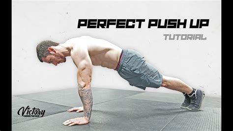 Push Up Tutorial The Perfect Push Up Youtube