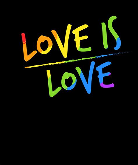 love is love lgbt pride quote design gay lesbian t digital art by art frikiland pixels