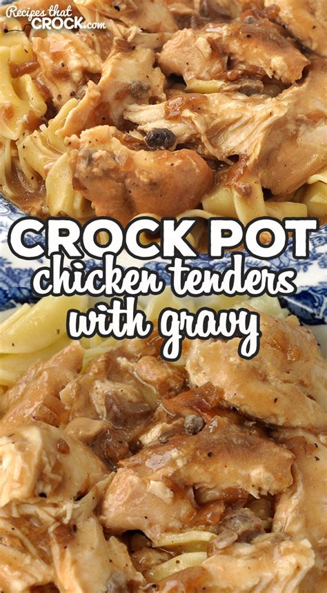 Chef shapeweaver had a good suggestion: Crock Pot Chicken Tenders with Gravy - Recipes That Crock!
