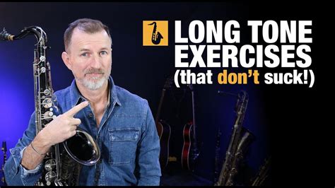 Long Tone Exercises For Saxophone That Aren T Boring YouTube