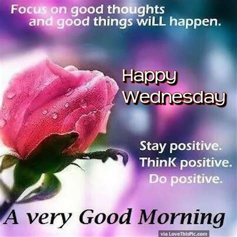 Happy Wednesday Have A Very Good Morning Good Morning Wednesday Hump