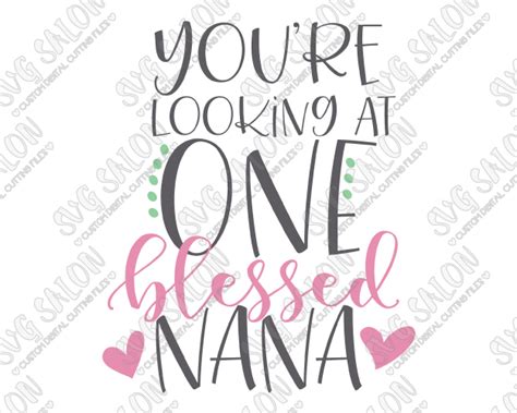 Download One Blessed Nana SVG Cut File Set for Custom Mother's Day Shirts