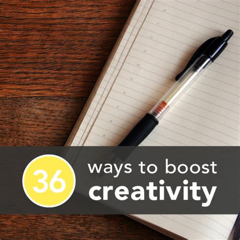 33 Surprising Ways To Boost Creativity For Free Boost Creativity