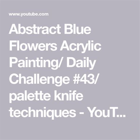 Abstract Blue Flowers Acrylic Painting Daily Challenge 43 Palette
