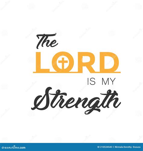 Christian Quote Design The Lord Is My Strength Stock Vector