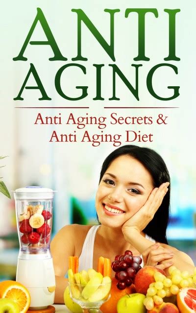 Smashwords Anti Aging Anti Aging Secrets And Anti Aging Diet A Book