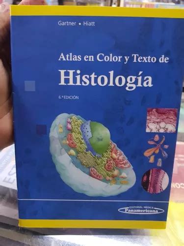 Atlas En Color Y Texto De Histologia Gartner 6ta Edición En Venta En