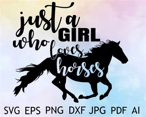 Just A Girl Who Loves Horses Svg Horse Svg Horse Clipart Etsy