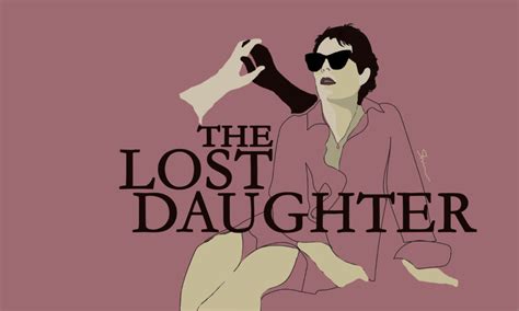 ‘the Lost Daughter Dares To Grant Nuance To Mothers In Film The Tribune