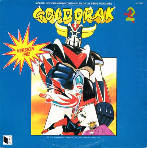 2017 сингл chanson originale de la série télévisée. Lionel Leroy, Haim Saban, Shuki Levy - Goldorak (1982 ...