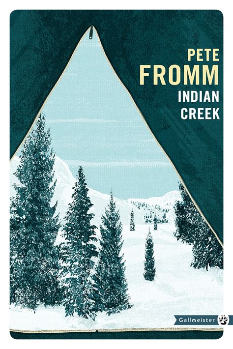 Indian Creek Pete Fromm Éditions Gallmeister