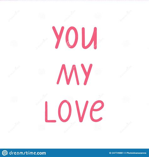 Pink Hand Drawn Text You My Love In Modern Style Holiday Concept Stock