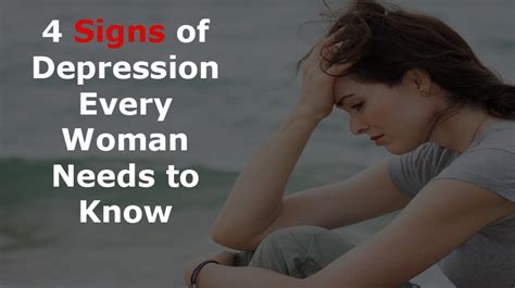 4 Signs Of Depression Every Woman Needs To Know Womenworking