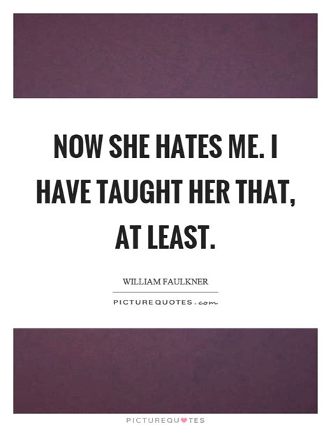 Hate Me Quotes Hate Me Sayings Hate Me Picture Quotes Page 3