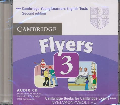 The cambridge young learners english tests consist of three key levels of assessment: Cambridge Young Learners English Tests Flyers 3 Audio CD ...